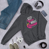 "Keep Your Morals Queen" Unisex Hoodie without "Queen" Sleeves